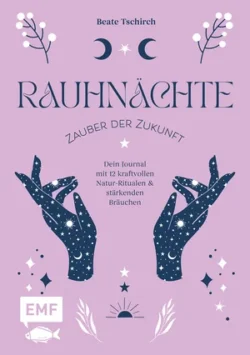 Rauhnächte Zauber der Zukunft