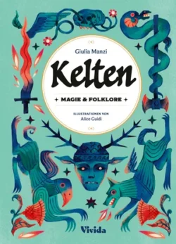 Kelten Magie und Folklore
