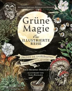 Grüne Magie Eine illustrierte Reise