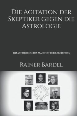 Die Agitation der Skeptiker gegen die Astrologie