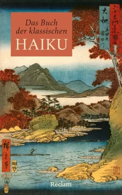 Das Buch der klassischen Haiku