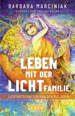 Leben mit der Lichtfamilie