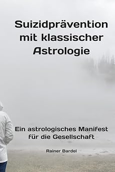 Suizidprävention mit klassischer Astrologie